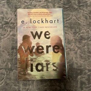 We Were Liars by: E. Lockhart